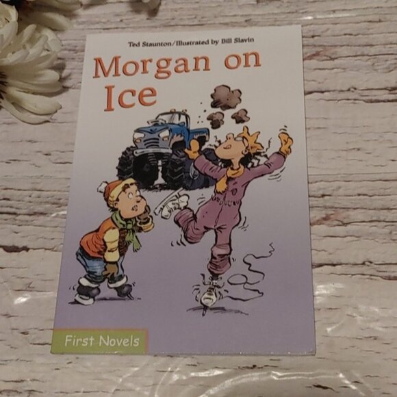 3/$13 Morgan on ICE by Ted Staunton illustrated by Bill Slavin Children book - Picture 1 of 4